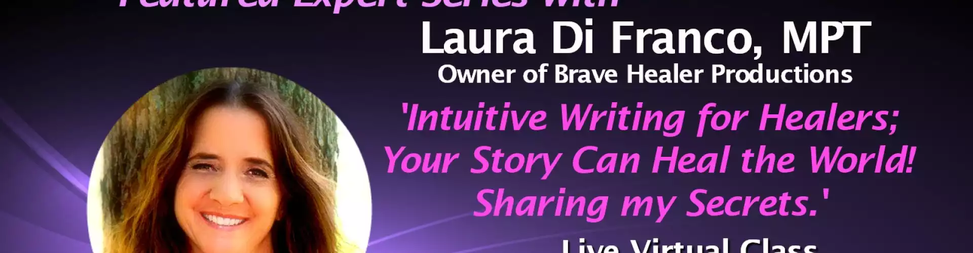 Intuitive Writing for Healers Workshop with WU Expert Laura Di Franco - Online Class by The Wellness Universe